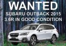 WANTED: Subaru Outback 2015 3.6R